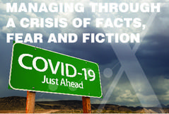 Managing a Crisis of Facts, Fear and Fiction
