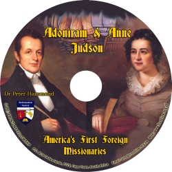 Adoniram & Anne Judson: America's First Foreign Missionaries