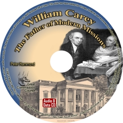 William Carey - The Father of Modern Missions