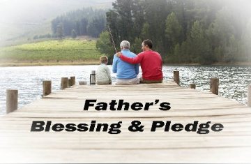 Father's Blessing and Pledge