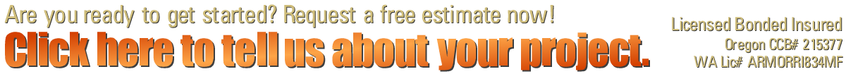 Are you ready to get started? Request a free estimate. Click here to tell us about your project.