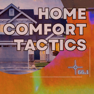 home comfort tips and tricks podcast