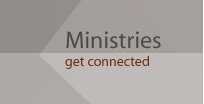 Ministries - get connected