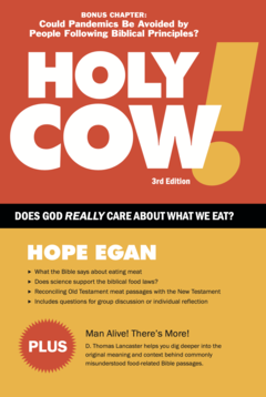 Holy Cow! Does God Really Care about What We Eat? Third Edition!