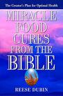 Miracle Food Cures from the Bible