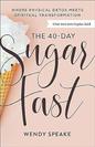 The 4-Day Sugar Fast: Where Physical Detox Meets Spiritual Transformation