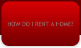 How Do I rent a Home?